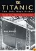 Titanic - The Ship Magnificent Vol I