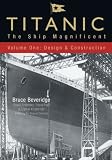 Titanic: The Ship Magnificent: The Slip Case Edition