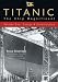 Titanic - The Ship Magnificent Vol I by Bruce Beveridge ISBN 0752446061