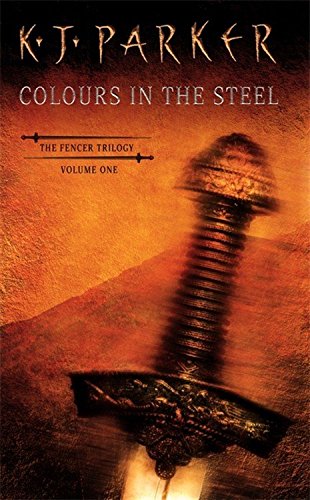 Colours in the Steel (Fencer, Book 1)