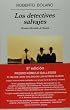 Los Detectives Salvajes (Narrativas Hispanicas) (Narrativas Hispanicas) (Narrativas Hispanicas)