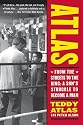 Atlas: From the Streets to the Ring: A Son's Struggle to Become a Man