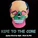 Amazon MP3: Ripe to the Core bei MP3-Downloads zum Namen: 51Vp0IJRP4L._SL75_