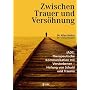 Zwischen Trauer und Vers�hnung: IADC: Therapeutisc&hellip von Allan L. Botkin