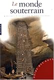 Le monde souterrain