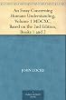 An Essay Concerning Humane Understanding, Volume 1MDCXC, Based on the 2nd Edition, Books 1 and 2
