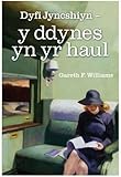 Dyfi Jyncshiyn - y ddynes yn yr haul
