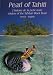 Pearl of Tahiti: History of the Tahitian Black Pearl / Perle de Tahiti: L'histoire de la perle noire