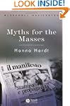 Myths for the Masses: An Essay on Mas...