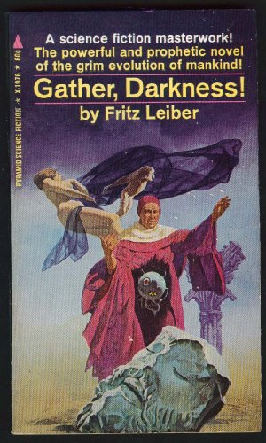 Gather, Darkness! - LEIBER, Fritz