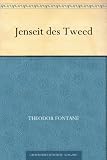 Jenseit des Tweed - Theodor Fontane
