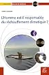 L'homme est-il responsable du r�chauffement climatique ?
