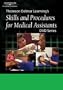 Delmar's Skills And Procedures for Medical Assistants: Clinical Series (Programs 4-14)