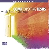 Come Expecting Jesus