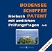 Bodenseeschifferpatent: H�rbuch mit amtlichen Pr�fungsfragen