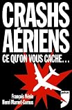 Crashs Aeriens Ce Qu'on Vous Cache