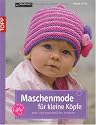 Maschenmode f&uuml;r kleine K&ouml;pfe: Baby- und Kinderm&uuml;tzen stricken