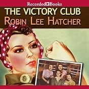The Victory Club | [Robin Lee Hatcher]