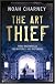 The Art Thief: A Novel
