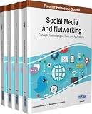 Social media and networking : concepts, methodologies, tools, and applications