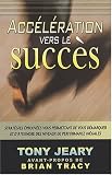 Acc�l�ration vers le succ�s