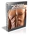 How to Get 6-Pack Abs in Six Weeks: Your Workout Plan for a Flat Stomach!