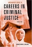 Guide to Careers in Criminal Justice