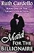 Maid for the Billionaire: Ruth Cardello (Legacy Collection) 51VpRhCodVL. SL75 Romance Is Important To A Healthy Relationship