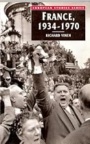 France, 1934-70 (European Studies)
