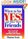 When to Say Yes and Make More Friends