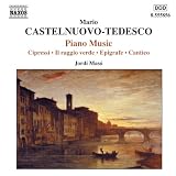  : Mario Castelnuovo-Tedesco: Piano Music