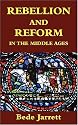 Rebellion and Reform in the Middle Ages