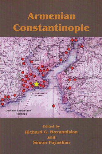 Textbook - Armenian Constantinople (Ucla Armenian History and Culture: Historic Armenian Cities and Provinces)