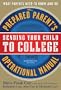 Sending Your Child to College: The Prepared Parent's Operational Manual