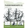Tudor Warships (2): Elizabeth I's Navy (New Vanguard)