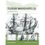 Tudor Warships (2): Elizabeth I's Navy (New Vanguard)
