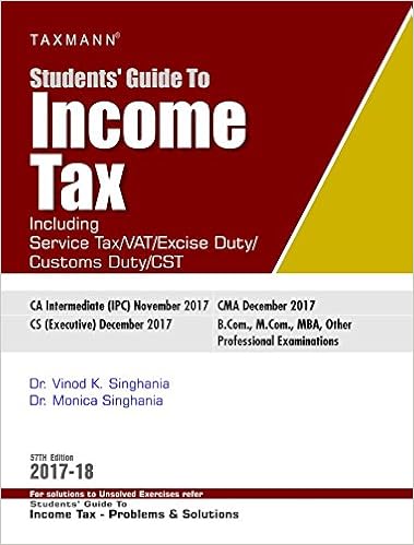 Students' Guide to Income Tax -Including Service Tax/Vat/excise Duty/Customs Duty/CST
