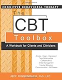 The CBT Toolbox: A Workbook for Clients and Clinicians