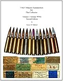 7.9x57 Mauser Ammunition for The Collector - Volume I: German WWII - 2nd Edition