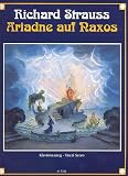 Ariadne auf Naxos: Oper in einem Aufzug nebst einem Vorspiel - op - 60 - Soli, Chor und Orchester. - 