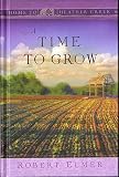 A Time To Grow (Home To Heather Creek)