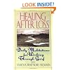Healing After Loss: Daily Meditations For Working Through Grief