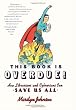 This Book Is Overdue!: How Librarians and Cybrarians Can Save Us All
