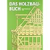 Das Holzbau-Buch