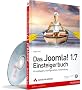 Das Joomla! 1.7-Einsteigerbuch: Grundlagen, Konfiguration, Anwendung