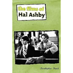 The Films of Hal Ashby (Contemporary Approaches to Film and Television)
