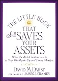 The little book that still saves your assets : what the rich continue to do to stay wealthy in up and down markets
