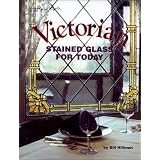 Victorian: Stained Glass for Today