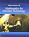 Mathematics for Machine Technology (Applied Mathematics)