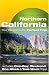 Open Road's Best of Northern California: Your Passport to the Perfect Trip!